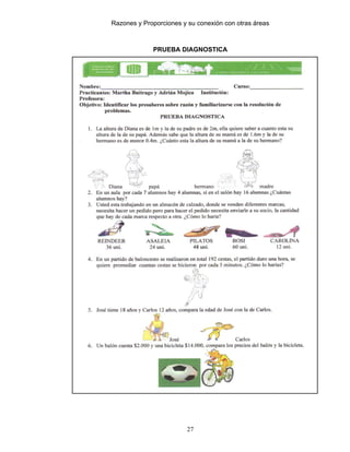 Razones y Proporciones y su conexión con otras áreas
27
PRUEBA DIAGNOSTICA
 