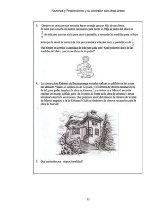Razones y Proporciones y su conexión con otras áreas
33
 