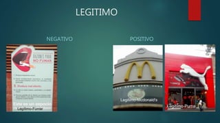 LEGITIMO
NEGATIVO POSITIVO
 