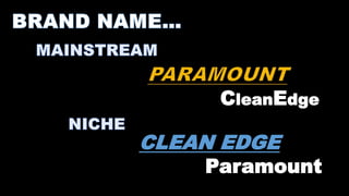 CleanEdge

CLEAN EDGE

Paramount

 