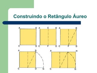 Construindo o Retângulo Áureo
 
