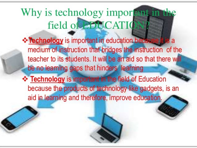 use of technology in education