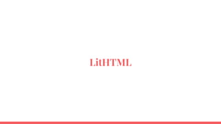 LitHTML
 