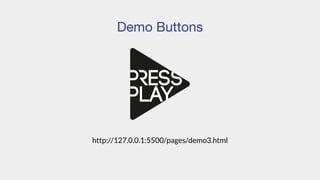 Demo Buttons
http://127.0.0.1:5500/pages/demo3.html
 