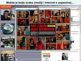 Možda je bolje ovako (mediji i internet o uspesima)...
 