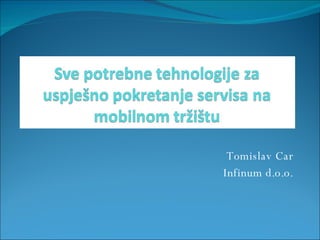 Tomislav Car Infinum d.o.o. 