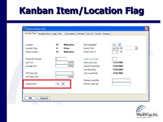 Kanban Item/Location Flag




                            18
 