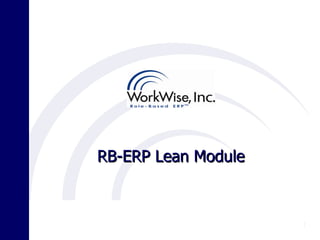 RB-ERP Lean Module



                     1
 