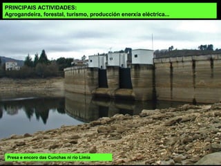 Baños de Bande (río Limia).
As augas abrollan a unha
temperatura de 48ºC.
TERMAS:
Riocaldo, Bande, Caldas de Gerès.
Un dos valores da Baixa Limia, aprezado xa polos romanos, son as augas termais
que xorden en distintos puntos da comarca ao longo do curso dos ríos Limia
Caldo e Gerès.
 
