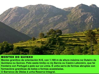 Formacións graníticas na Ameixueira, das derradeiras estribacións do Laboreiro cara ao sur.
 