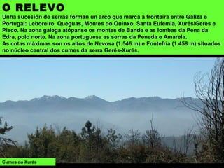 Zona de Transición
135.46,78 ha (52 %) Integrada polo territorio non incluido nas categorías
anteriores, onde se pretende fomentar as actividades económicas que potencien
a conservación dos valores naturais e o desenvolvemento sostible, así como a
cultura e as tradicións.
A Terrachá, capital do concello de Entrimo vista desde o miradoiro do Pedreiriño (na
estrada de A Terrachá a Queguas), desde o que se ve case toda a comarca.
 