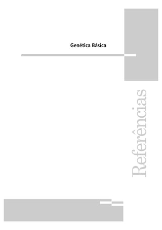 Genética Básica
Referências
 