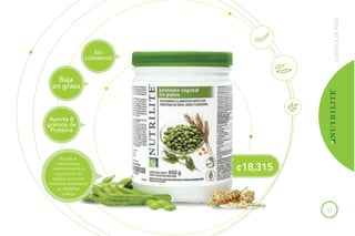 11
CONTROLDEPESO
Baja
en grasa
Aporta 8
gramos de
Proteína
¢18,315
Ayuda al
crecimiento,
mantenimiento y
reparación de
tejidos como los
músculos,previniendo
su debilidad
y fatiga
Sin
colesterol
 