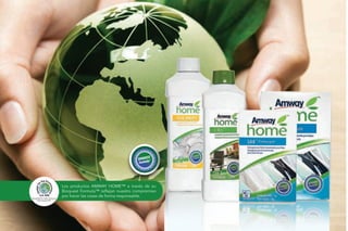 Los productos AMWAY HOME™ a través de su
Bioquest Formula™ reflejan nuestro compromiso
por hacer las cosas de forma responsable.
 