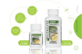 23
A
B
Con aceite de
limón que
elimina el aroma
a pescado
y salmón
Contiene
EPA, DHA
y ALA
Fórmula de
Omega 3 de
origen natural a
base de aceite de
linaza y pescado
¢ 24,365
90 Cápsulas
¢ 8,855
30 Cápsulas
SALUD
DELCORAZÓN
 