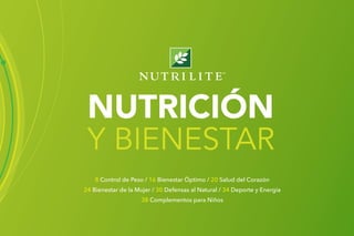 NUTRICIÓN
Y BIENESTAR
8 Control de Peso / 16 Bienestar Óptimo / 20 Salud del Corazón
24 Bienestar de la Mujer / 30 Defensas al Natural / 34 Deporte y Energía
38 Complementos para Niños
 