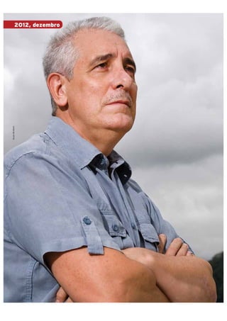 Sergio Bondioni

2012, dezembro

62

| retratodoBRASIL 77

 