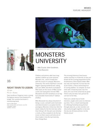 MOVIES 
FEATURE: HIGHLIGHT 
SEPTEMBER 2013 9 
16 
Mike asleep in the night in Monsters University. 
MONSTERS 
UNIVERSITY 
...