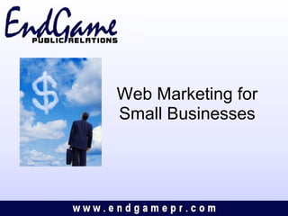   Web Marketing for Small Businesses 