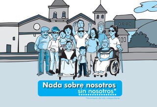 *Movimiento de vida independiente
 