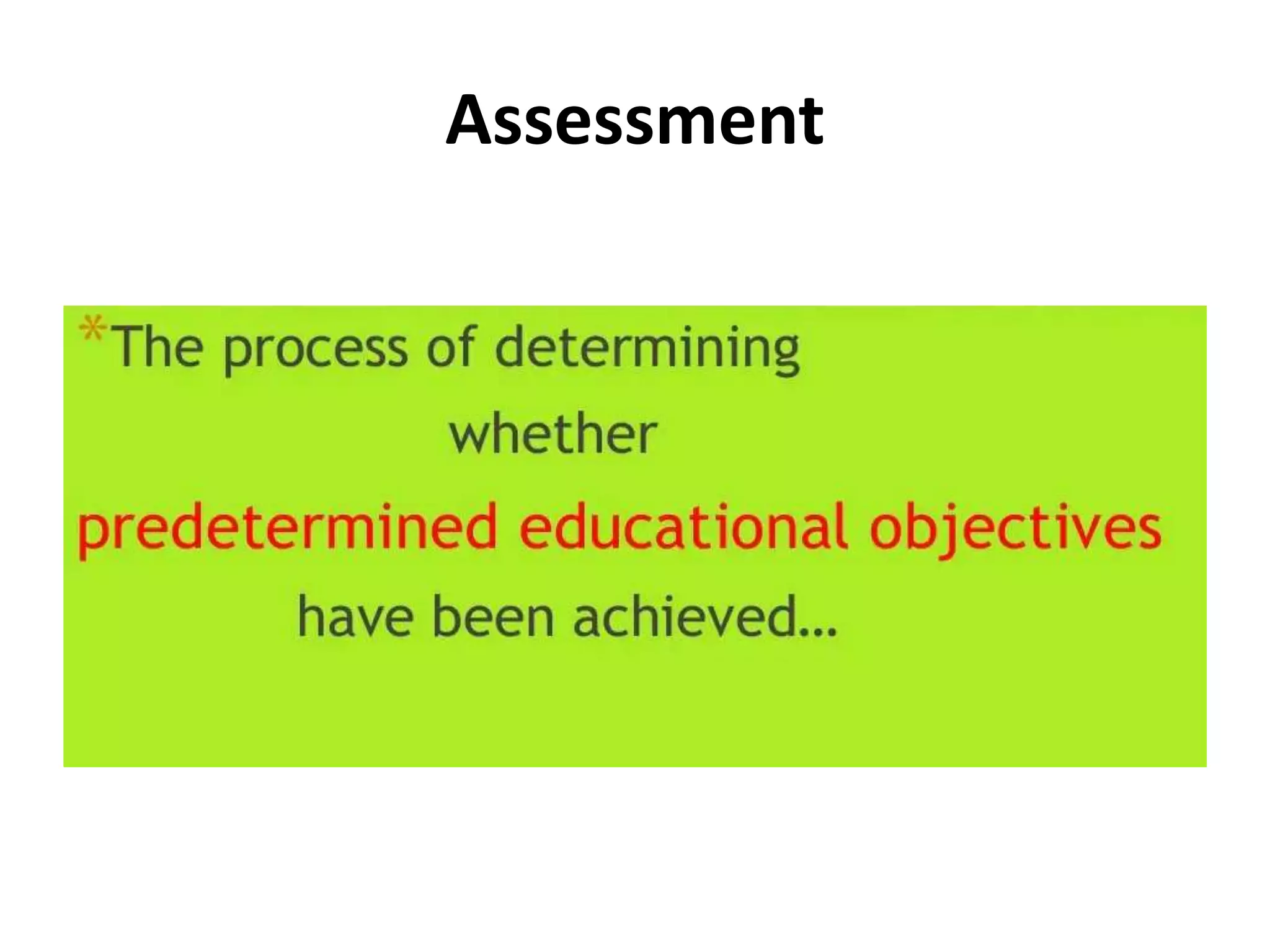 Assessment
 