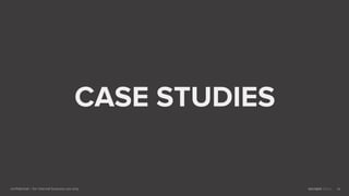 confidential – for internal business use only
CASE STUDIES
4646
 
