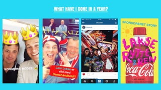 WHAT HAVE I DONE IN A YEAR?
 