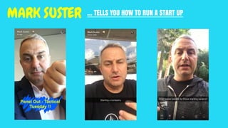 … TELLS YOU HOW TO RUN A START UPMARK SUSTER
 