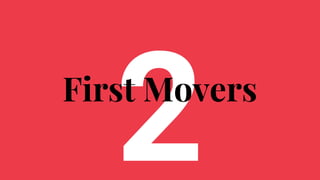 2First Movers
 