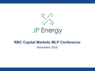 RBC Capital Markets MLP Conference
November 2016
 
