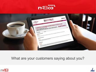 What are your customers saying about you?
 