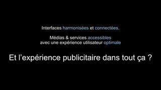 harmonisées connectées
accessibles
optimale
 