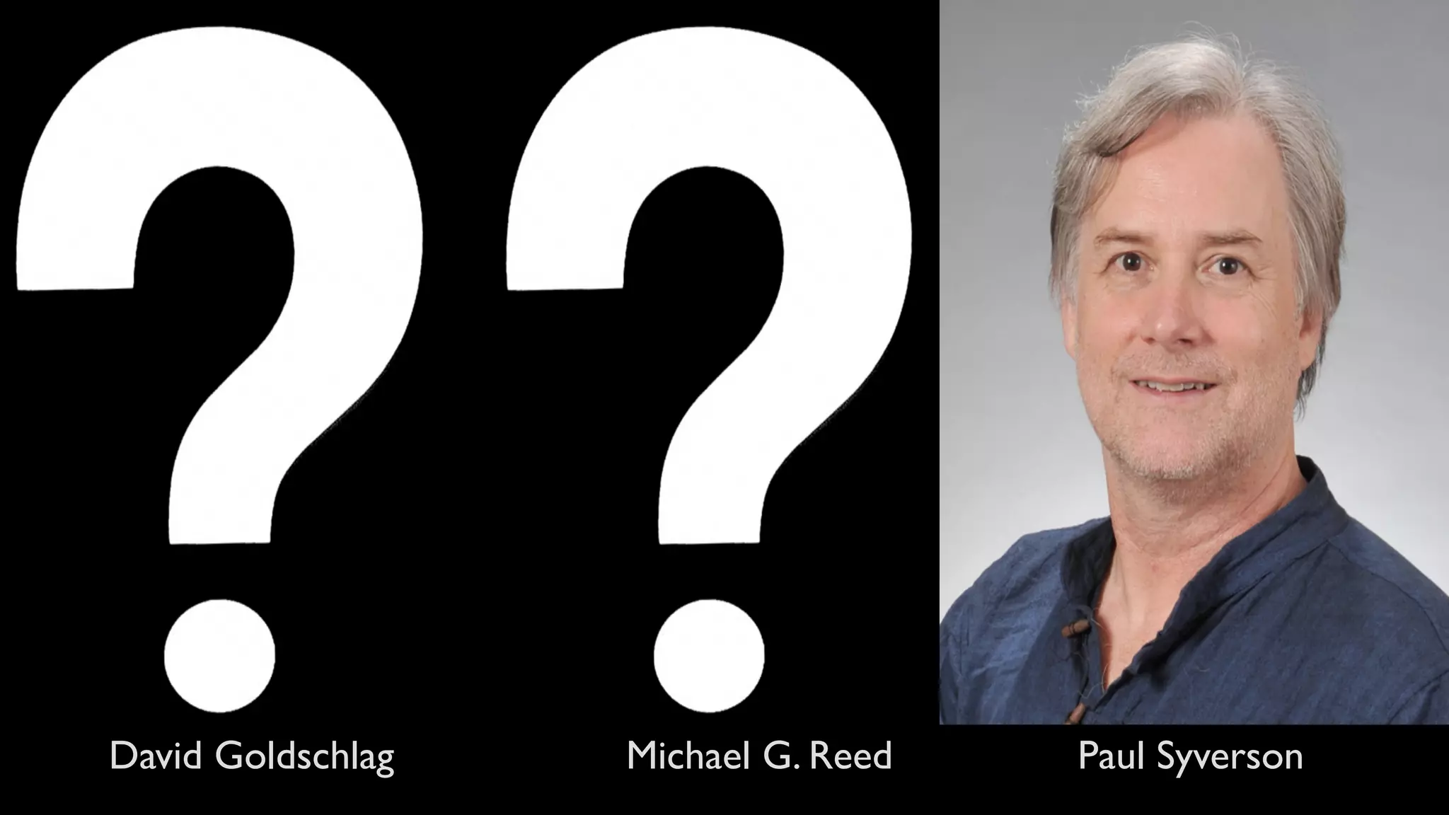 David Goldschlag Michael G. Reed Paul Syverson
 
