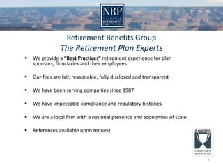 Retirement Benefits Group The Retirement Plan Experts ,[object Object]