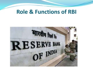 Role & Functions of RBI
 