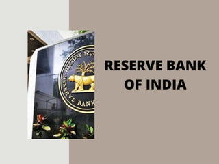 RESERVE BANK
OF INDIA
 