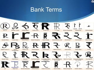 Bank Terms




             Vinay Shukla



             Roll no.66
 