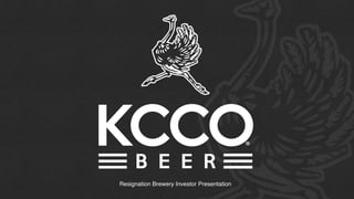 Resignation Brewery Investor Presentation
 
