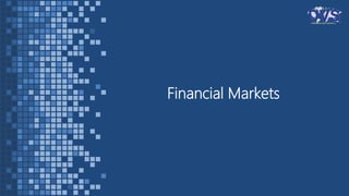 Financial Markets
 
