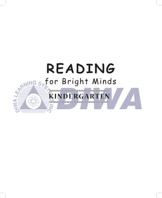 READING
for Bright Minds
K INDERG ART EN
 