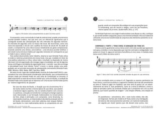 159
REVISTA BRASILEIRA DE MÚSICA _ PROGRAMA DE PÓS-GRADUAÇÃO EM MÚSICA _ ESCOLA DE MÚSICA DA UFRJ
Figura 6. Pré-clusters como acompanhamento na parte 2 do tema coral A.
O compositor, como numa alusão à tríade do sistema tonal, propõe uma estrutura
acordal também triádica, mas que vem com um diferencial significativo que é
conseguido através das sobreposições dos três intervalos de segundas menores.
Os intervalos de segundas como na música não tonal, são recorrentes, como uma
marca da expressão e vínculo com a poética da música do século XX. Ao aludir ao
cluster, o compositor faz uma crítica musical, revitalizando seu gesto composicional,
trazendo somente uma síntese, uma essência – uma estrutura acordal sintética: o
pré-cluster (uma estrutura triádica por segundas menores) em contraponto ao que
a tríade é para o sistema tonal.
Pela análise desenvolvida neste trabalho, observa-se que Almeida Prado utiliza
as ordens e sistemas provenientes da música tonal, mas que, mudados em favor de
uma poética subversora e crítica, coloca todo o resultado na disposição de música
nãotonal.Comtalorganização,eleconseguenegaratonalidade,semsairdealgumas
forças centrífugas e centrípetas da organização tonal – o acorde – que não se entrega
à naturalidade tonal. Esse trânsito “entre” o tonal e o atonal, produz uma ambi-
guidade, por um princípio necessário de sobreposição contrastante (Almeida Prado,
1985; Moreira, 2002; Nadai, 2007; Sant’Ana, 2009).
No texto Escuta: lugar das multiplicidades musicais de Gubernikoff (2012), a pes-
quisadora traz uma interessante consideração sobre Boulez, que curiosamente era
sempre citado por Almeida Prado em suas aulas de Composição na Unicamp. O
dado importante no texto da escritora é revelar que, como em Boulez, a condição de
Almeida Prado como aquele que se relaciona com uma escuta transformada quanto
ao “sistema hegemônico do passado”:
No caso das obras de Boulez, a situação que nós encontramos foi a
de muitos textos escritos à mesma época de suas obras, que ajudam
a esclarecer alguns aspectos, mas no contato empírico com a escuta
e a partitura, a situação se transforma e começam a emergir aspectos
mais relacionados a sua formação tradicionalista no Conservatório
de Paris, aliada à admiração a um compositor, como Stravinsky. As
observações empíricas, se relacionadas à abundante produção teórica
de Boulez, demonstram, como bem salientou Jean Jacques Nattiez,
que Boulez é o mais tradicionalista dentre os compositores de van-
Poesilúdio no.
4 de Almeida Prado _ Sant’Ana, E. H.
Rio de Janeiro, v. 26, n. 1, p. 151-172, Jan./Jun. 2013
REVISTA BRASILEIRA DE MÚSICA _ PROGRAMA DE PÓS-GRADUAÇÃO EM MÚSICA _ ESCOLA DE MÚSICA DA UFRJ
160
guarda,sendoumcompositortãoambíguoemsuasproposiçõesquan-
to Schoenberg, que ele mesmo o elegeu, como seu pai freudiano,
mesmo apesar de já morto. (Gubernikoff, 2012, p. 171)
Se Almeida Prado tem uma origem tradicionalista como Boulez ou não, o enfoque
é, que sendo também vanguarda, possui uma inerente ambição crítica ao tradicional
utilizando uma escuta transformada da conjuntura dos elementos presentes no sis-
tema tonal.
COMPASSO 2: PARTE 1: TEMA CORAL B (VARIAÇÃO DO TEMA A?)
O tema coral B, igualmente como o tema coral A, tem sete acordes que aparecem
com graus omitidos e numa disposição que imprime contraste e ambiguidade. Com
pulsos em 16 por 4, segue em estrutura homofônica à cinco vozes. A melodia neste
tema coral B, difere do tema coral A.
Figura 7. Tema coral B com acordes possuindo omissões de graus em suas estruturas.
Há uma correlação entre os temas A e B. Seguindo os mesmos parâmetros de
frase rítmica, a estrutura acórdica e o segmento melódico de B não são semelhantes
ao tema A. Pode-se julgar em hipótese, que este tema B parece ser um desen-
volvimento do tema A. Esse paralelismo, como se o tema B refletisse o tema A,
pode ser pensado a partir, da constante relação que o compositor tem com as artes
plásticas, que trazem questões de imagem – uma relação refletida, uma relação em
prisma.
Os paralelismos – astronômico, afro – eram muito nítidos, eles não
se integravam. Na fase pós-moderna [4a
fase], existe uma interligação
de texturas não necessariamente coerentes: um material modal pode
ser seguido por cluster (parece que não deviam estar juntos, mas
Poesilúdio no.
4 de Almeida Prado _ Sant’Ana, E. H.
Rio de Janeiro, v. 26, n. 1, p. 151-172, Jan./Jun. 2013
 
