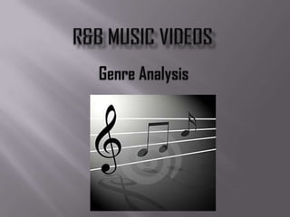 R&B Music Videos Genre Analysis 