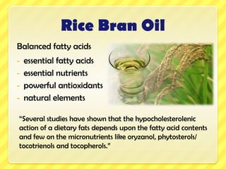 Rice Bran OilBalanced fatty acidsessential fatty acids