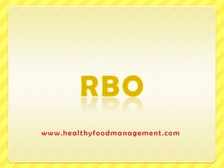 RBO www.healthyfoodmanagement.com 