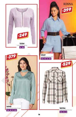 14569
Jumper Azul Cielo
CH, M, G, EG
$399
16045
Blusa Satinada Sage
CH, M, G, EG
$379
12254
Saco Lila, Ivory
G, EG
$249
180156
Camisa Multicolor
CH, M, G
$529
14
 