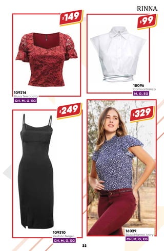 109310
Vestido Negro
CH, M, G, EG
$249
109314
Blusa Terracota
CH, M, G, EG
$149
18096
Camisa Blanco
M, G, EG
$99
16029
Blusa Marino, Ivory
CH, M, G, EG
$329
22
 