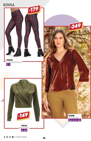 115161
Blazer Olivo
M, EG
$149 16048
Túnica Café
CH, M, G, EG
$349
170115
Legging Multicolor
5, 7
$179
35
 