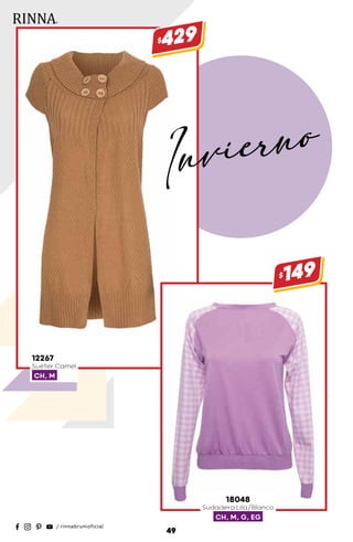12267
Suéter Camel
CH, M
$429
18048
Sudadera Lila/Blanco
CH, M, G, EG
$149
49
Invierno
 