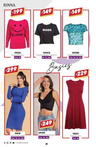 19503
Playera Fiusha
CH, M
$199
19618
Vestido Azul Rey
CH, M, G, EG
$299
60102
Bra Push Up Negro
CH, M, EG
$249
14567
Vestido Vino
CH, M
$229
109315
Playera Negro / Blanco
M, G, EG
$149
109381
Playera Multicolor
CH, M, G, EG
$149
61
Basics
 