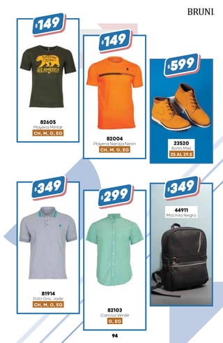 82605
Playera Militar
CH, M, G, EG
$149
82004
Playera Naraja Neón
CH, M, G, EG
$149
44911
Mochila Negro
$349
82103
Camisa Verde
G, EG
$299
81914
Polo Gris, Jade
CH, M, G, EG
$349
23520
Botín Miel
25 AL 29.5
$599
94
 